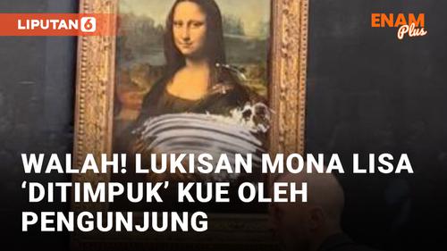 VIDEO: Lukisan Mona Lisa Dilempar Kue Oleh Pengunjung Museum Louvre