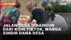 Media sosial belakangan dihebohkan dengan pembangunan jalan desa yang semula rusak dan sulit dilewati. Kini jalan di Dusun Maggar, Desa Batuporo Barat, Kedundung, Sampang, Jawa Timur mulus dicor usai digarap dari sumbangan warga dan koin TikTok. pemb...