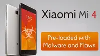  Handset Xiaomi Mi4 diduga mengandung malware jenis spyware dan adware secara pre-load. 