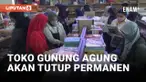 Jelang Tutup Permanen, Toko Gunung Agung Di Serbu Pengunjung