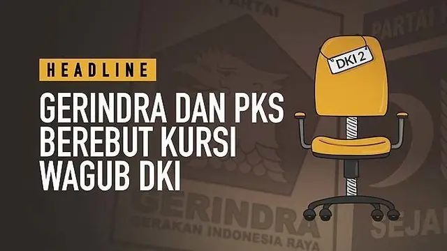 VIDEO: Gerindra dan PKS Berebut Kursi Wagub DKI