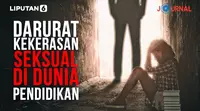 Darurat Kekerasan Seksual di Dunia Pendidikan (Liputan6.com/Abdillah)
