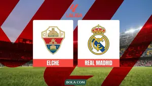 Link Live Streaming Liga Spanyol: Elche Vs Real Madrid