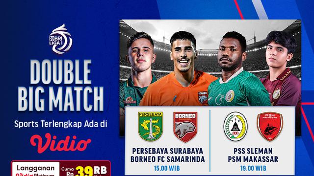 Link Live Streaming Persebaya vs Borneo dan PSS vs PSM, Minggu 3 September 2023