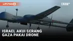 Israel Akui Serang Palestina Pakai Drone