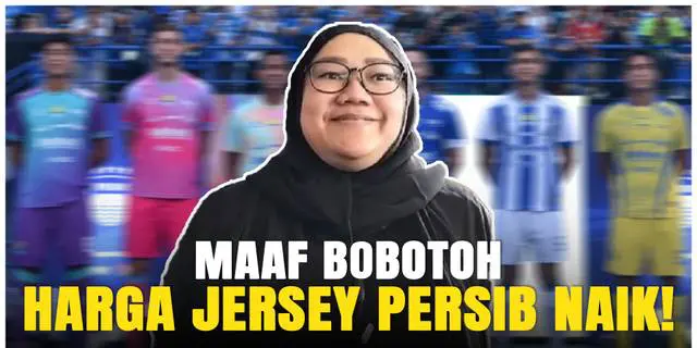 VIDEO: Harga Jersey Untuk BRI Super League 2025/2026 Naik, Persib Minta Maaf ke Bobotoh