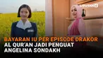 Mulai dari bayaran IU per episode drakor hingga Al'Quran jadi penguat Angelina Sondakh di News Flash Showbiz Liputan6.com.