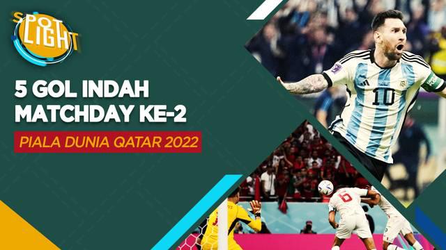 Berita video spotlight kali ini membahas tentang lima gol cantik yang tercipta di matchday kedua fase grup Piala Dunia 2022, salah satunya gol dari Lionel Messi.
