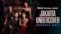 Sinopsis Series Jakarta Undercover: Members Only dan Jadwal Tayang di Vidio
