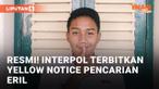 Interpol Terbitkan Yellow Notice Atas Nama Emmeril Khan Mumtadz