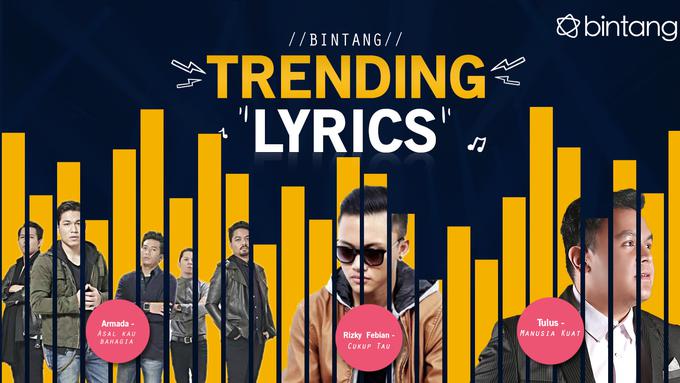 Bintang Trending Lyrics: Armada, Rizky Febian, Tulus ...