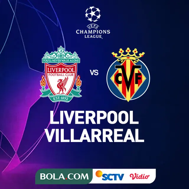 Liga Champions - Liverpool Vs Villarreal
