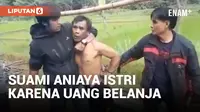 Tega! Pria di Bengkulu Aniaya Istri karena Masalah Uang Belanja