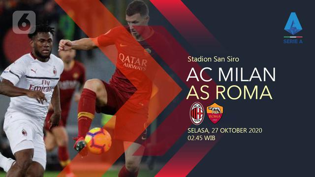 Prediksi Ac Milan Vs As Roma Lanjutkan Tren Kemenangan Bola Liputan6 Com