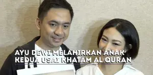 Ayu Dewi khatam Al Quran sebelum melahirkan anak keduanya, Muhammad Aqlan Ukasyah Datau.