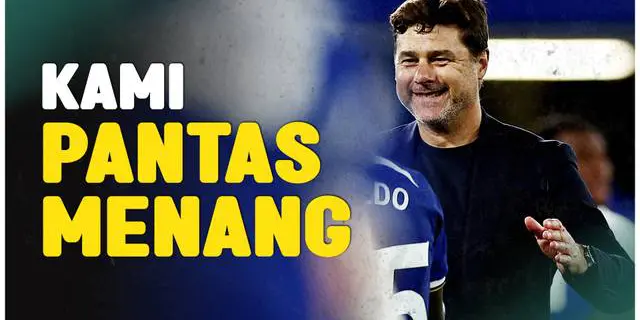 VIDEO: Mauricio Pochettino Sebut Chelsea Pantas Menang Setelah Kalahkan MU dengan Skor Tipis 4-3
