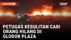 5 Orang Hilang dalam Kebakaran Glodok Plaza