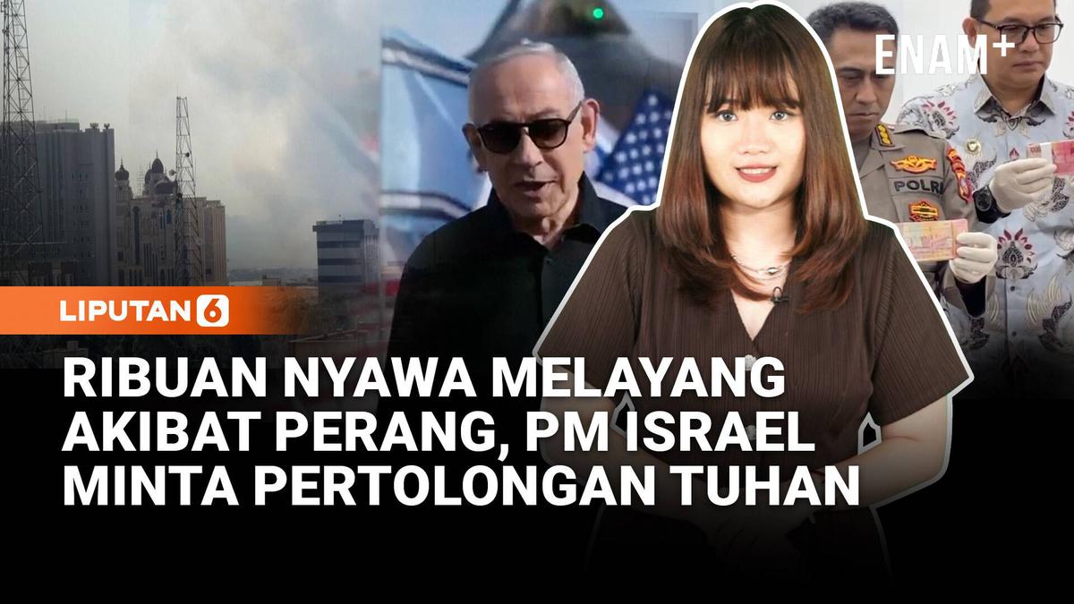 Netanyahu Harap Bantuan Tuhan Kalahkan Iran | BI Musnahakan Ribuan Uang Palsu