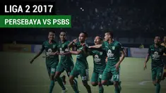 Berita video highlights Liga 2 2017 antara Persebaya Surabaya melawan PSBS Biak dengan skor 5-0. (Video: TvOne)