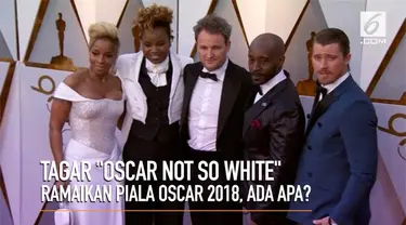#OscarNotSoWhite menghiasi laman twitter pada ajang penghargaan Oscar 2018. Apa makna di balik tagar tersebut?.
