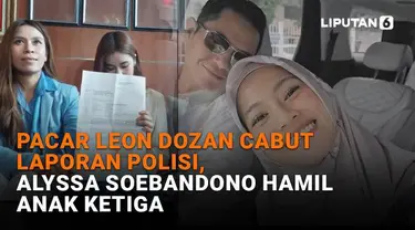 Mulai dari pacar Leon Dozan cabut laporan polisi hingga Alyssa Soebandono hamil anak ketiga, berikut sejumlah berita menarik News Flash Showbiz Liputan6.com.
