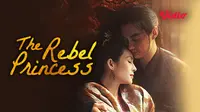 Nonton episode lengkap drama China The Rebel Princess di Vidio. (Dok. Vidio)
