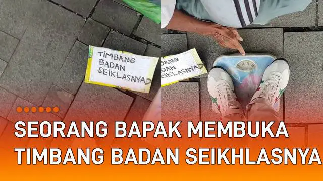 Seorang bapak membuka jasa timbang badan seikhlasnya mengundang perhatian netizen