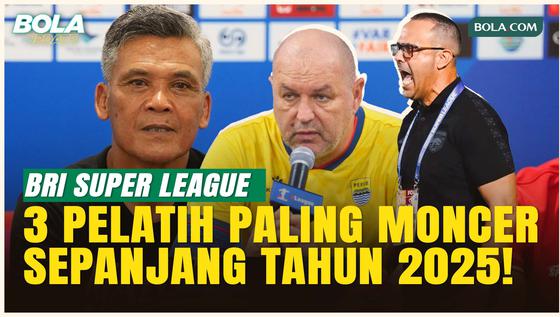 3 Pelatih BRI Super League Paling Moncer 2025: Bojan Hodak Tak Terbendung, Hendri Susilo Buat Bangga