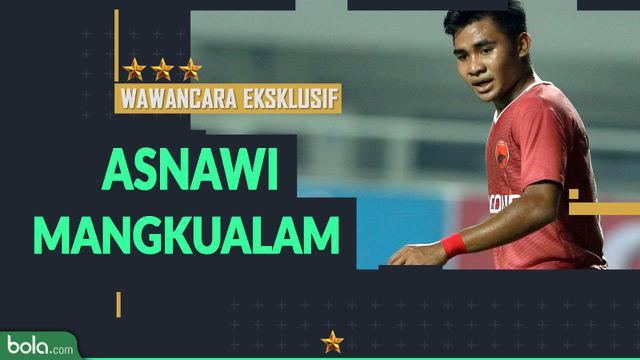 Wawancara Eksklusif Asnawi Mangkualam