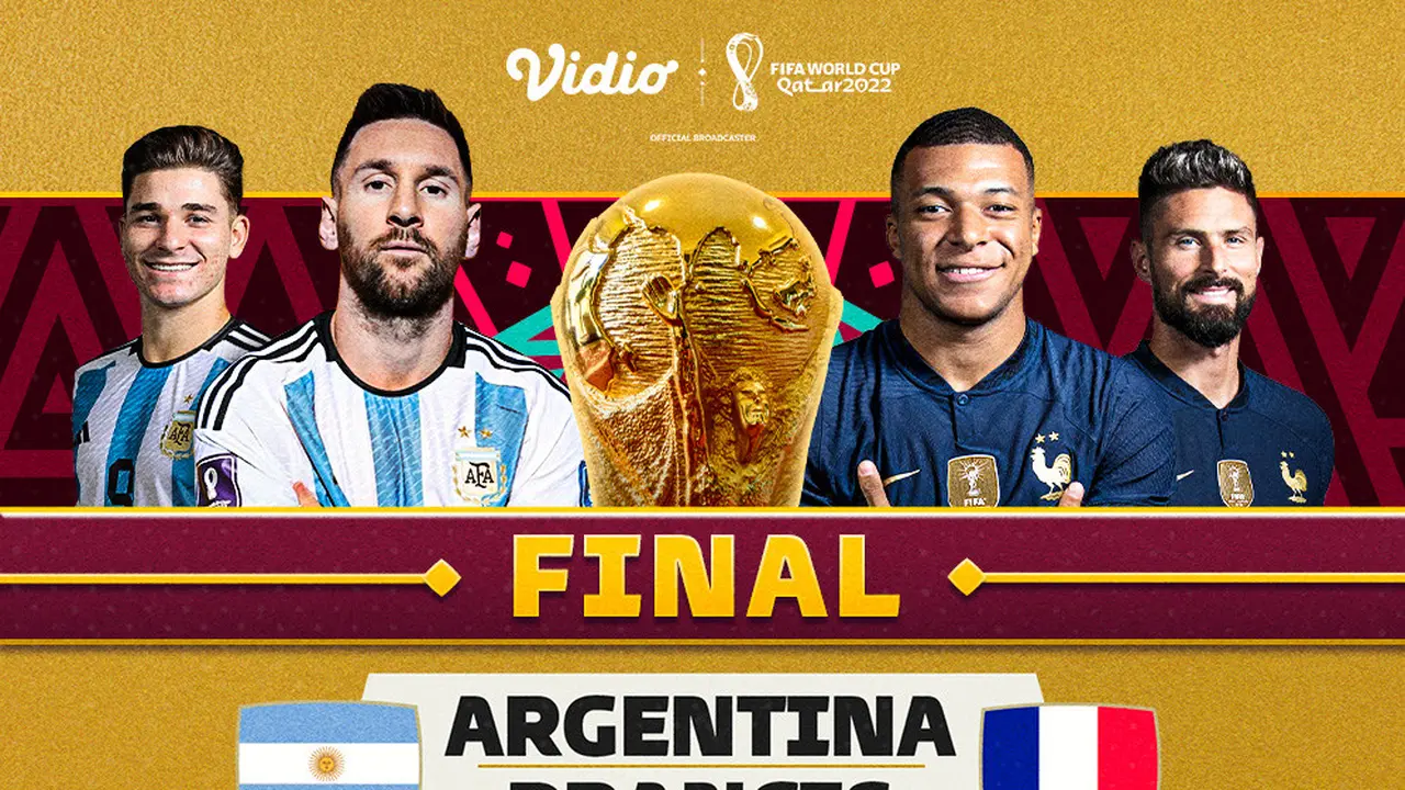 Link Live Streaming Final Piala Dunia 2022 : Argentina Vs Prancis di Vidio, 18 Desember 2022