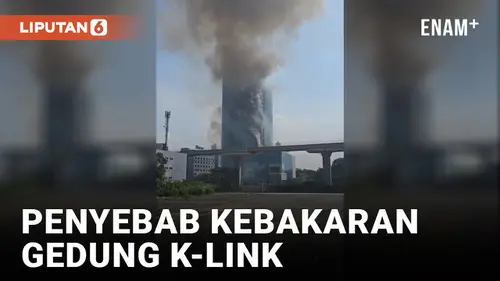 VIDEO: Kronologi Penyebab Kebakaran di Menara K-Link Diduga dari Tabung Gas