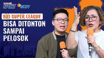 Emtek Media Siarkan BRI Super League, Borneo vs Persija & Persib vs PSM di Indosiar, Vidio dan Nex