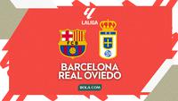 Prediksi Barcelona Vs Real Oviedo di Liga Spanyol: Misi Bangkit usai Kekalahan Mengejutkan