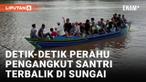 Perahu Pengangkut Santri di Banjarbaru Terbalik