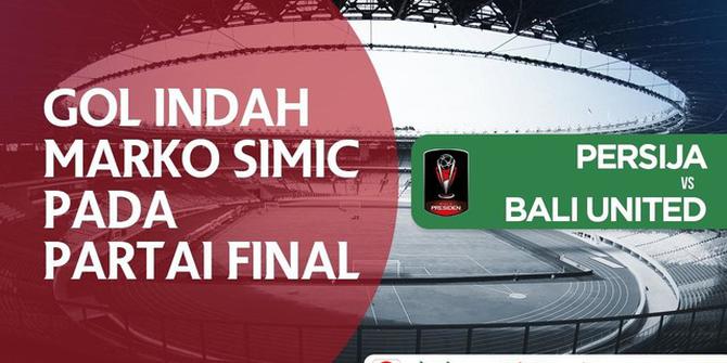 VIDEO: Gol Indah Marko Simic pada Final Piala Presiden 2018