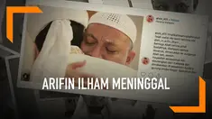 Kabar duka datang dari Ustaz Arifin Ilham. Dai berusia 49 tahun tersebut meninggal dunia setelah melewati masa kritis di Penang, Malaysia.