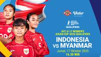 Link Live Streaming Timnas Indonesia Putri U-17 vs Myanmar: Kualifikasi Piala Asia 2026 Eksklusif di Vidio