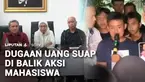 Ketua BEM FH Universitas Bung Karno mengaku menerima uang sebesar Rp20 juta pada unjuk rasa mahasiswa 15 Juni lalu. Hasil investigasi internal pihak Rektorat UBK menyebutkan uang tersebut diterima menjelang aksi supaya para mahasiswa membatalkan demo...