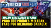 Tangis Haru Ribuan Fans PSG, Parc des Princes Meledak Usai Juara Liga Champions!