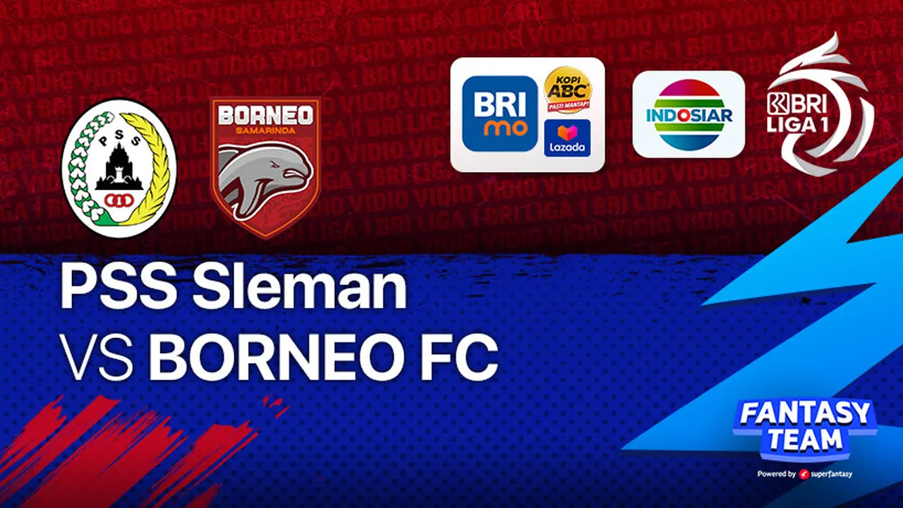 Link Live Streaming BRI Liga 1 Sore Ini : Borneo FC Vs PSS Sleman Pukul 15.00 di Vidio