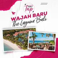 Wajah Baru The Laguna Bali