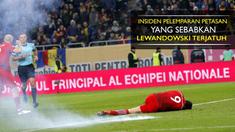Robert Lewandowski nyaris jadi korban pelemparan petasan pada laga antara Rumania vs Polandia yang berakhir 0-3