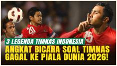 3 Legenda Timnas Indonesia Beri Pandangan soal Gagalnya Timnas ke Piala Dunia 2026