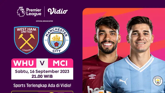 Link Live Streaming West Ham Vs Manchester City di Vidio, 16 September 2023