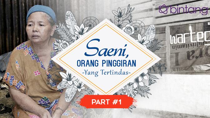 Saeni, Orang Pinggiran yang Tertindas (Part 1) - Viral 