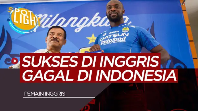 Berita Video Spotlight 4 Pemain Asal Inggris Yang Gagal Bersinar di Indonesia, Termasuk Carlton Cole
