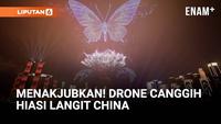 Menakjubkan! Pertunjukan Drone Hiasi Langit China