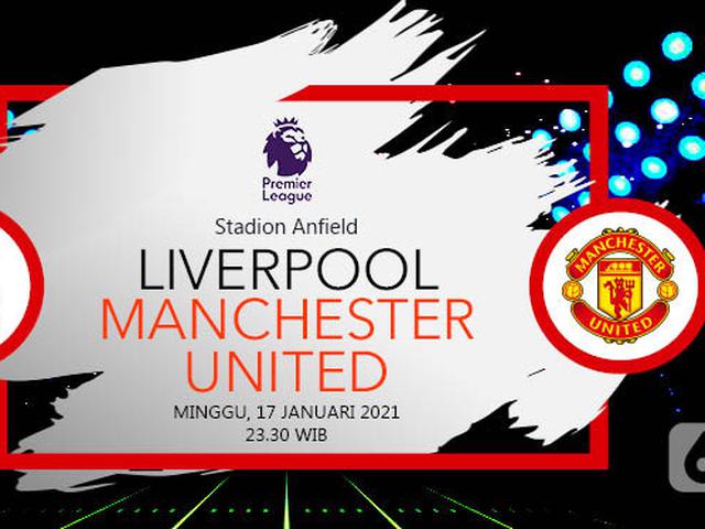 Dapatkan Link Live Streaming Liga Inggris Liverpool Vs Mu Bola Liputan6 Com