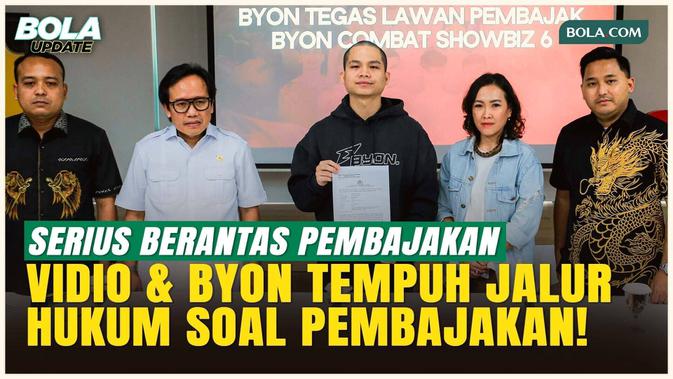 Vidio dan BYON Tempuh Jalur Hukum atas Kasus Pembajakan Siaran BYON Combat Vol. 6
