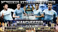 Capital One Cup, Ajang Uji Ketajaman Empat Striker City